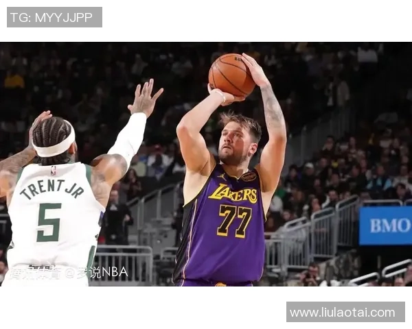 湖人管理层再现逆天思维！为东契奇放弃追字母哥：因为他和老詹一样